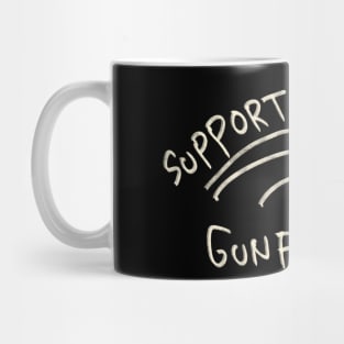 Support Your Local Gunfighter Mug